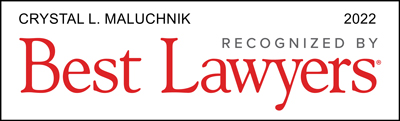 Crystal L. Maluchnik, Recognized by Best Lawyers, 2022